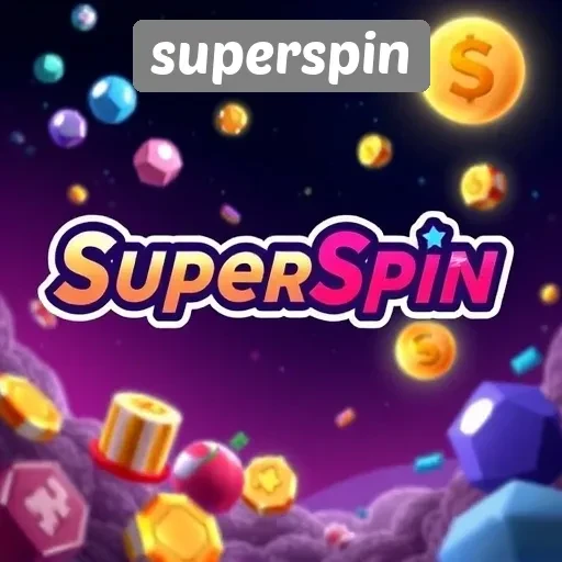 Mengenal Superspin sebagai Destinasi Game Terpercaya